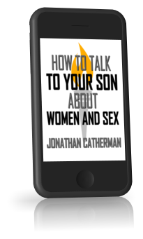 How To Talk To Your Son About Women And Sex