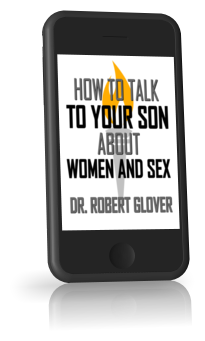 How To Talk To Your Son About Women And Sex