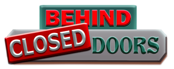 Behind Closed Doors - Order Now