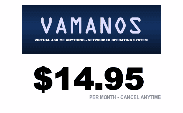 Get VAMANOS For Just $14.95 Per Month