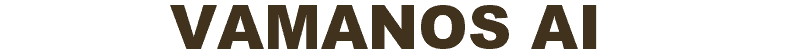 VAMANOS AI