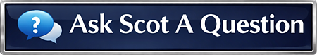 Ask Scot A Question