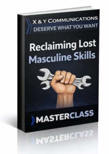 Reclaiming Lost Masculine Skills