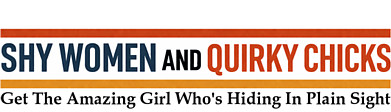 Shy Women And Quirky Chicks Audio Program