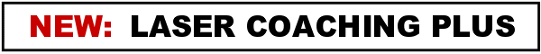NEW: Laser Coaching Plus